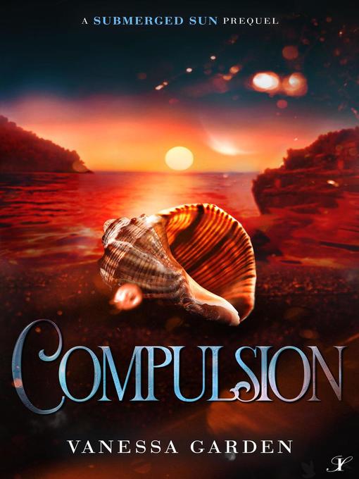 Title details for Compulsion by Vanessa Garden - Available